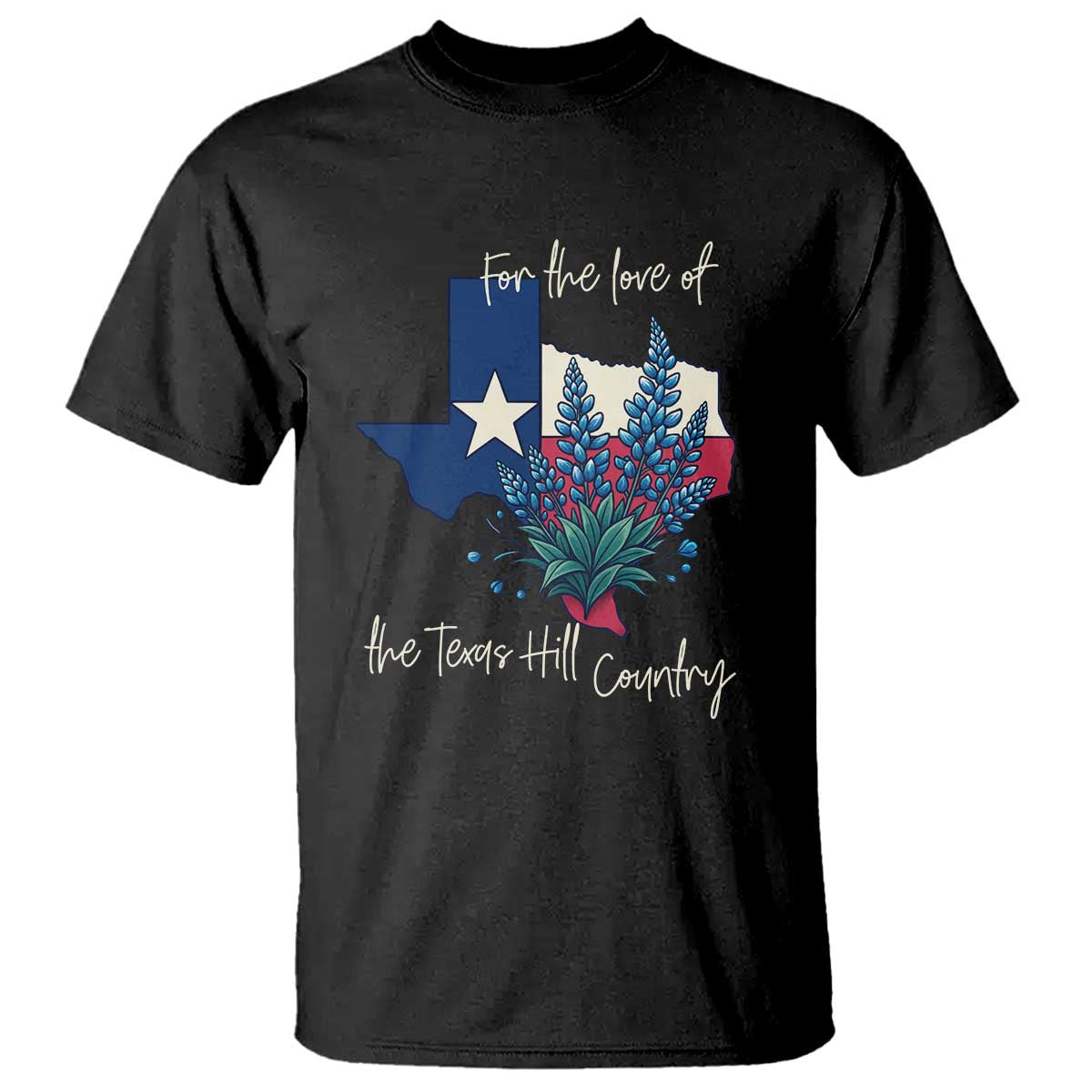 For the Love of the Texas Hill Country T Shirt Bluebonnet Floral Patriotic Flag TS02 Black Print Your Wear