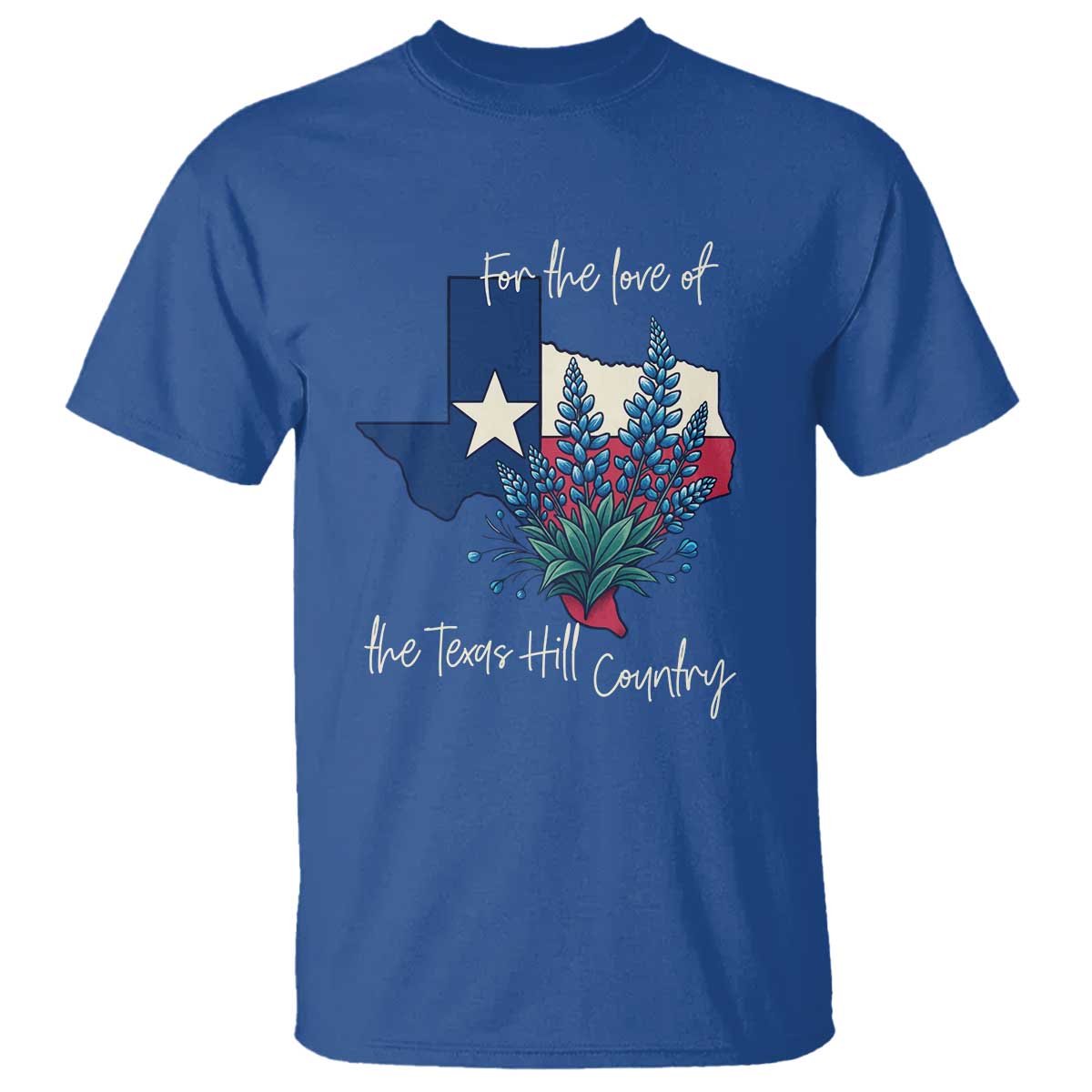 For the Love of the Texas Hill Country T Shirt Bluebonnet Floral Patriotic Flag TS02 Royal Blue Print Your Wear