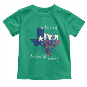 For the Love of the Texas Hill Country Toddler T Shirt Bluebonnet Floral Patriotic Flag TS02 Irish Green Print Your Wear