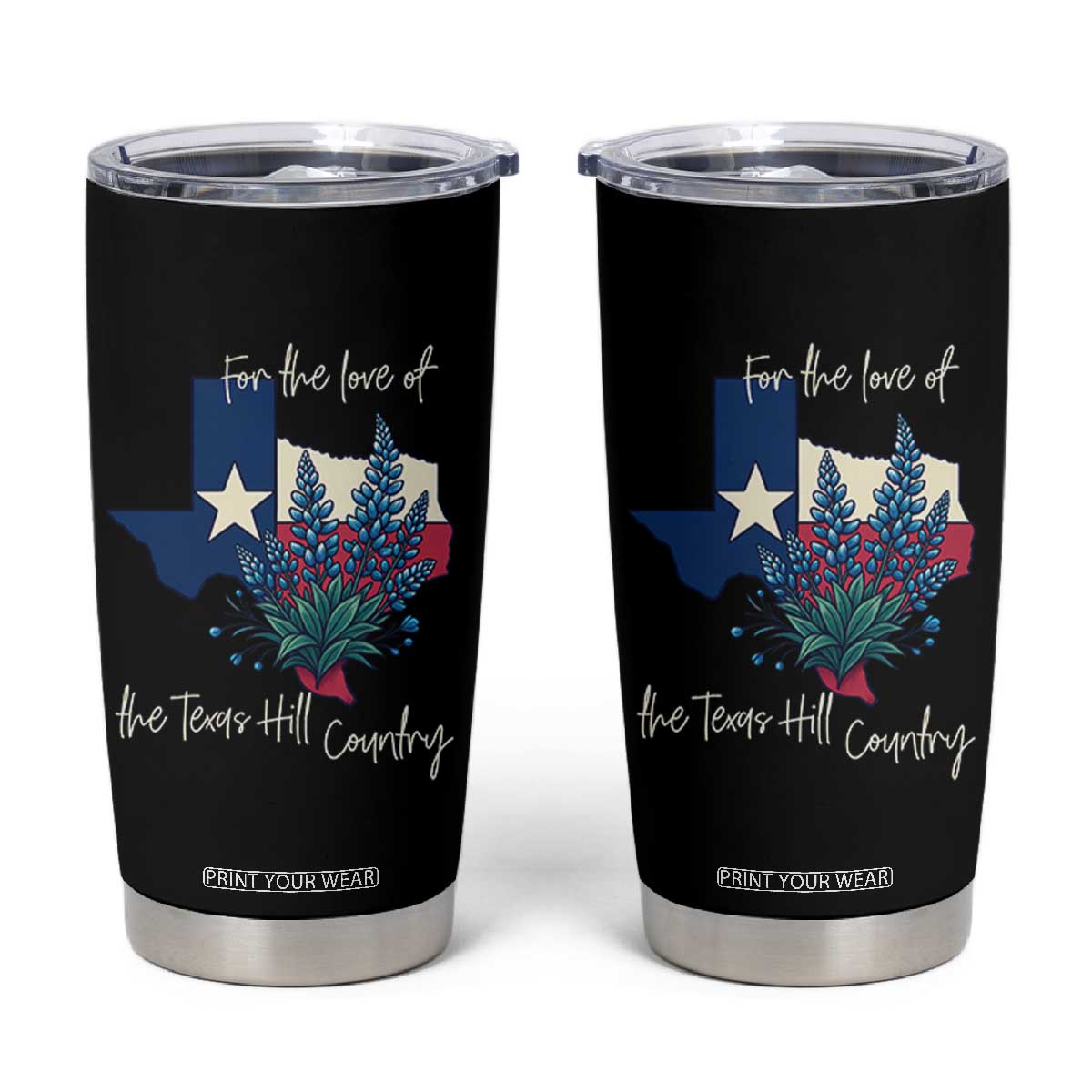 For the Love of the Texas Hill Country Tumbler Cup Bluebonnet Floral Patriotic Flag TS02 Black Print Your Wear