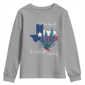 For the Love of the Texas Hill Country Youth Sweatshirt Bluebonnet Floral Patriotic Flag TS02 Sport Gray Print Your Wear