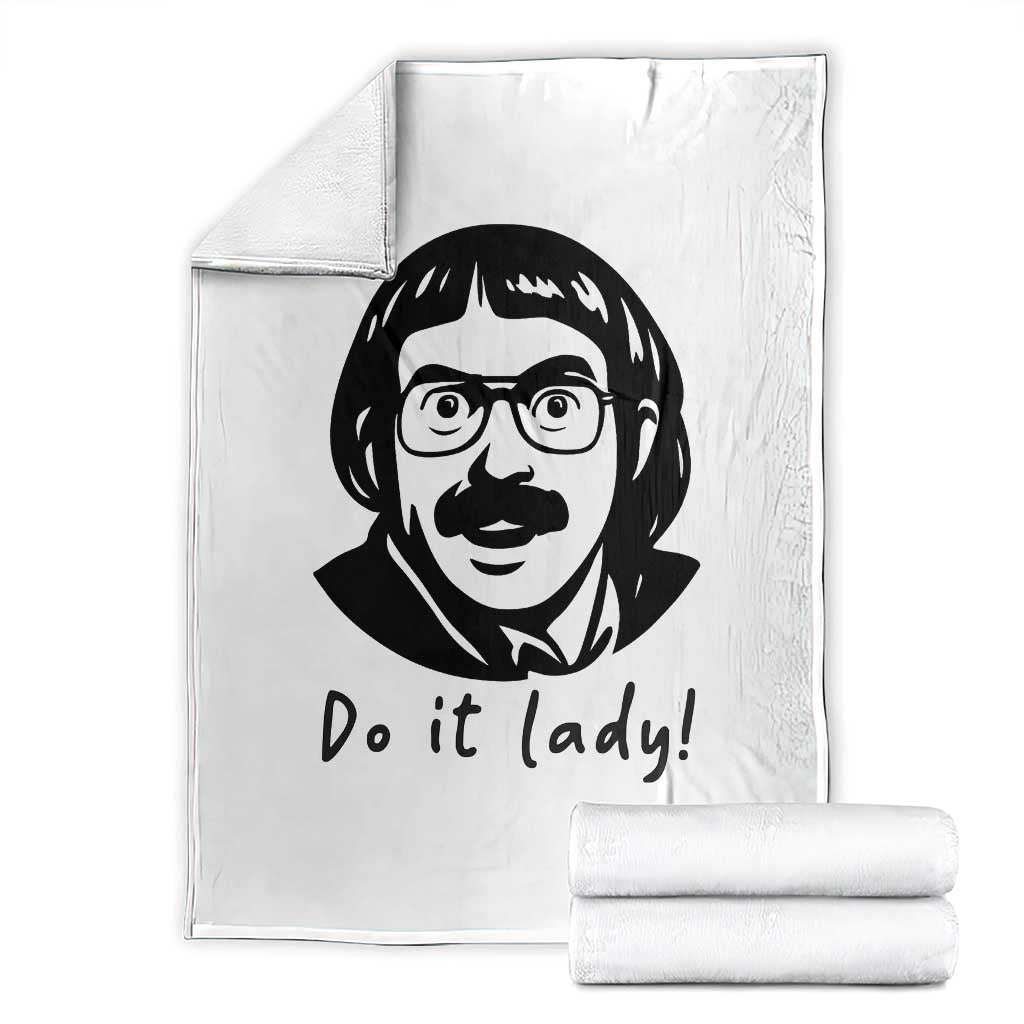 Funny Do It Lady Throw Blanket Mustache Guy Meme Parody TS02 White Print Your Wear
