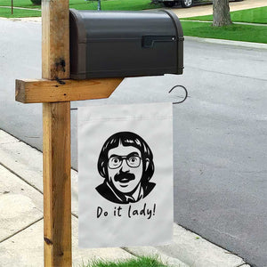 Funny Do It Lady Garden Flag Mustache Guy Meme Parody TS02 Print Your Wear