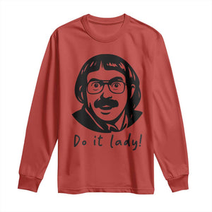 Funny Do It Lady Long Sleeve Shirt Mustache Guy Meme Parody TS02 Red Print Your Wear