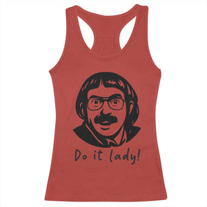 Funny Do It Lady Racerback Tank Top Mustache Guy Meme Parody TS02 Red Print Your Wear