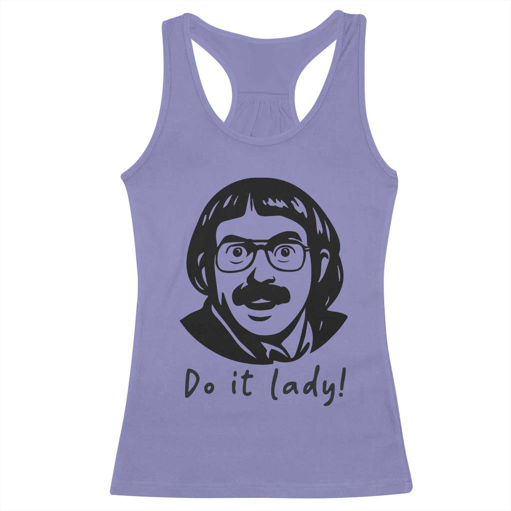Funny Do It Lady Racerback Tank Top Mustache Guy Meme Parody TS02 Violet Print Your Wear