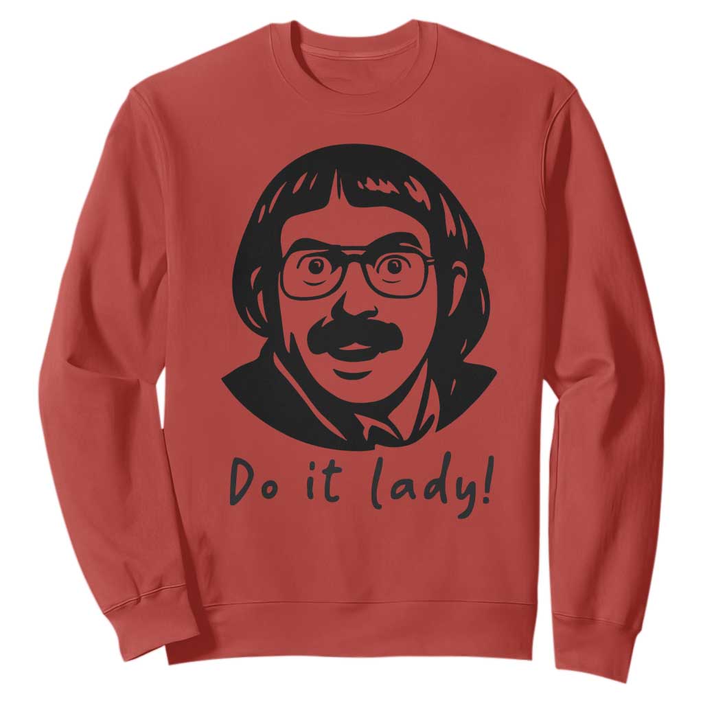 Funny Do It Lady Sweatshirt Mustache Guy Meme Parody TS02 Red Print Your Wear