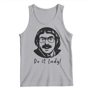 Funny Do It Lady Tank Top Mustache Guy Meme Parody TS02 Athletic Heather Print Your Wear