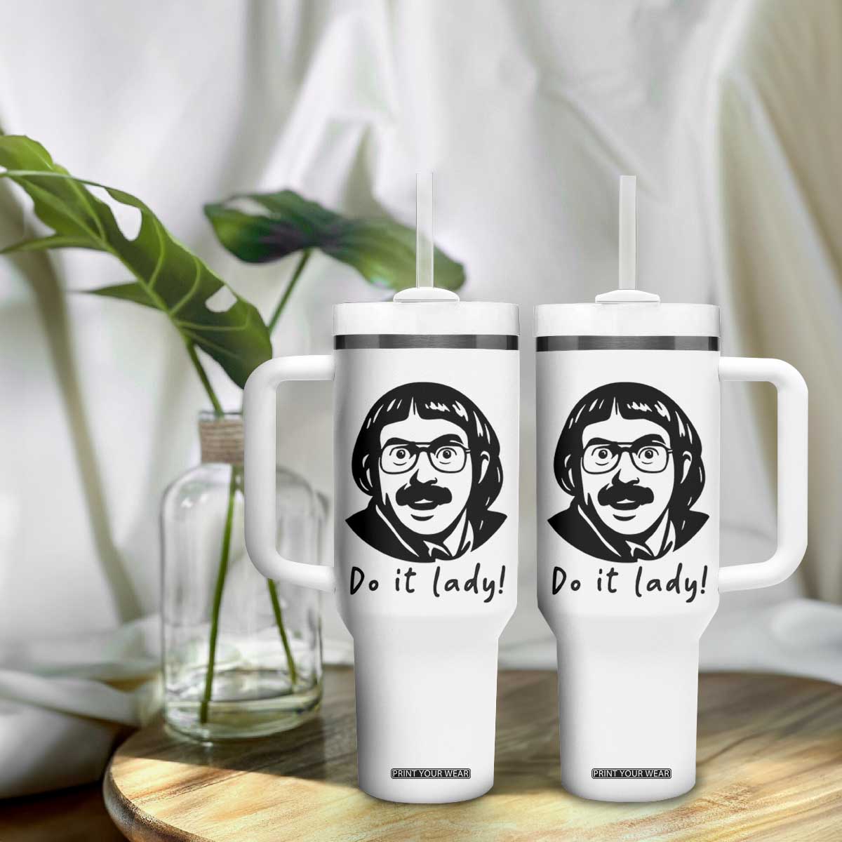 Funny Do It Lady Tumbler With Handle Mustache Guy Meme Parody TS02 Print Your Wear