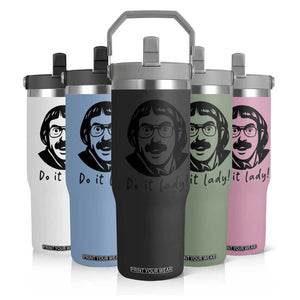 Funny Do It Lady Flip Straw Tumbler Mustache Guy Meme Parody TS02 Print Your Wear