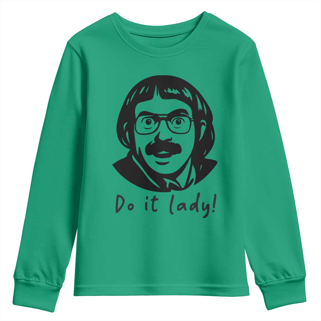 Funny Do It Lady Youth Sweatshirt Mustache Guy Meme Parody TS02 Irish Green Print Your Wear