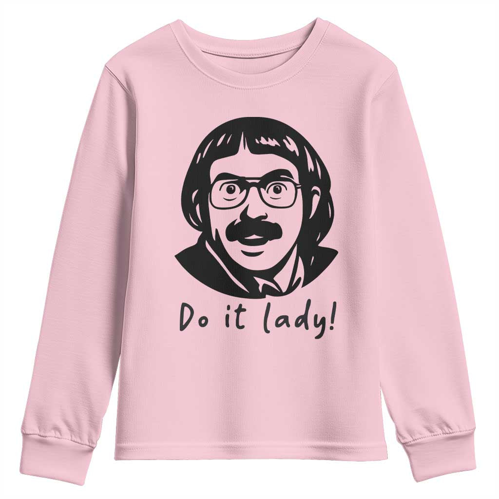 Funny Do It Lady Youth Sweatshirt Mustache Guy Meme Parody TS02 Light Pink Print Your Wear