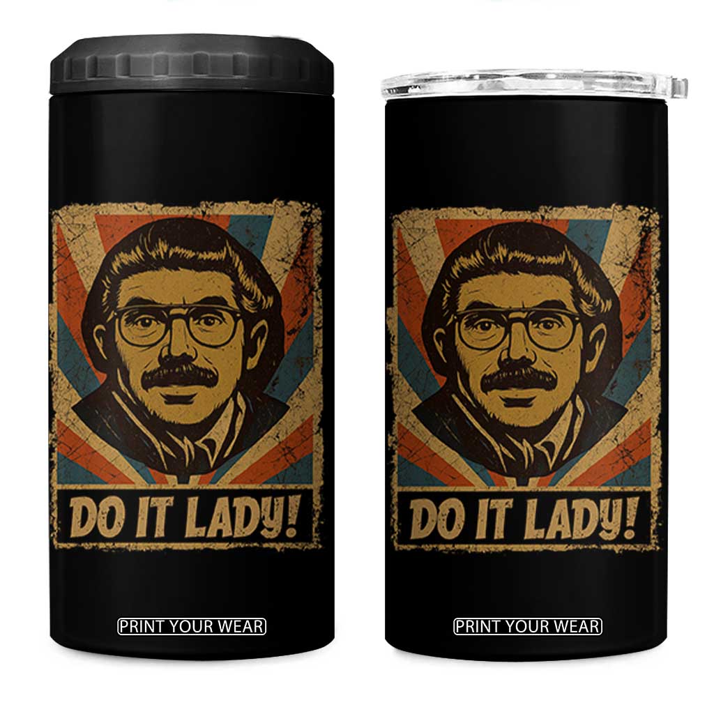 Funny Do It Lady Vintage 4 in 1 Can Cooler Tumbler Retro 70s Mustache Guy Meme Parody TS02 One Size: 16 oz Black Print Your Wear