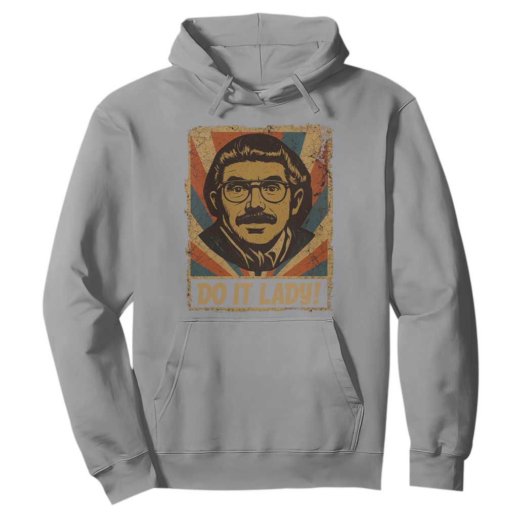 Funny Do It Lady Vintage Hoodie Retro 70s Mustache Guy Meme Parody TS02 Sport Gray Print Your Wear