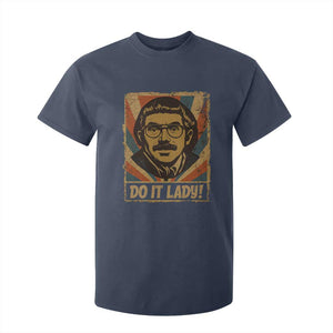 Funny Do It Lady Vintage T Shirt For Kid Retro 70s Mustache Guy Meme Parody TS02 Navy Print Your Wear
