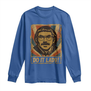 Funny Do It Lady Vintage Long Sleeve Shirt Retro 70s Mustache Guy Meme Parody TS02 Royal Blue Print Your Wear