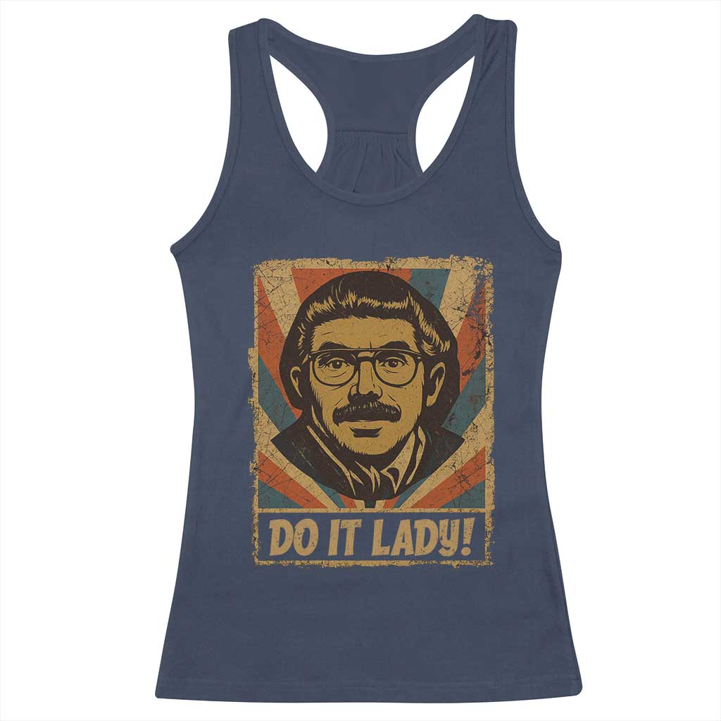 Funny Do It Lady Vintage Racerback Tank Top Retro 70s Mustache Guy Meme Parody TS02 Navy Print Your Wear