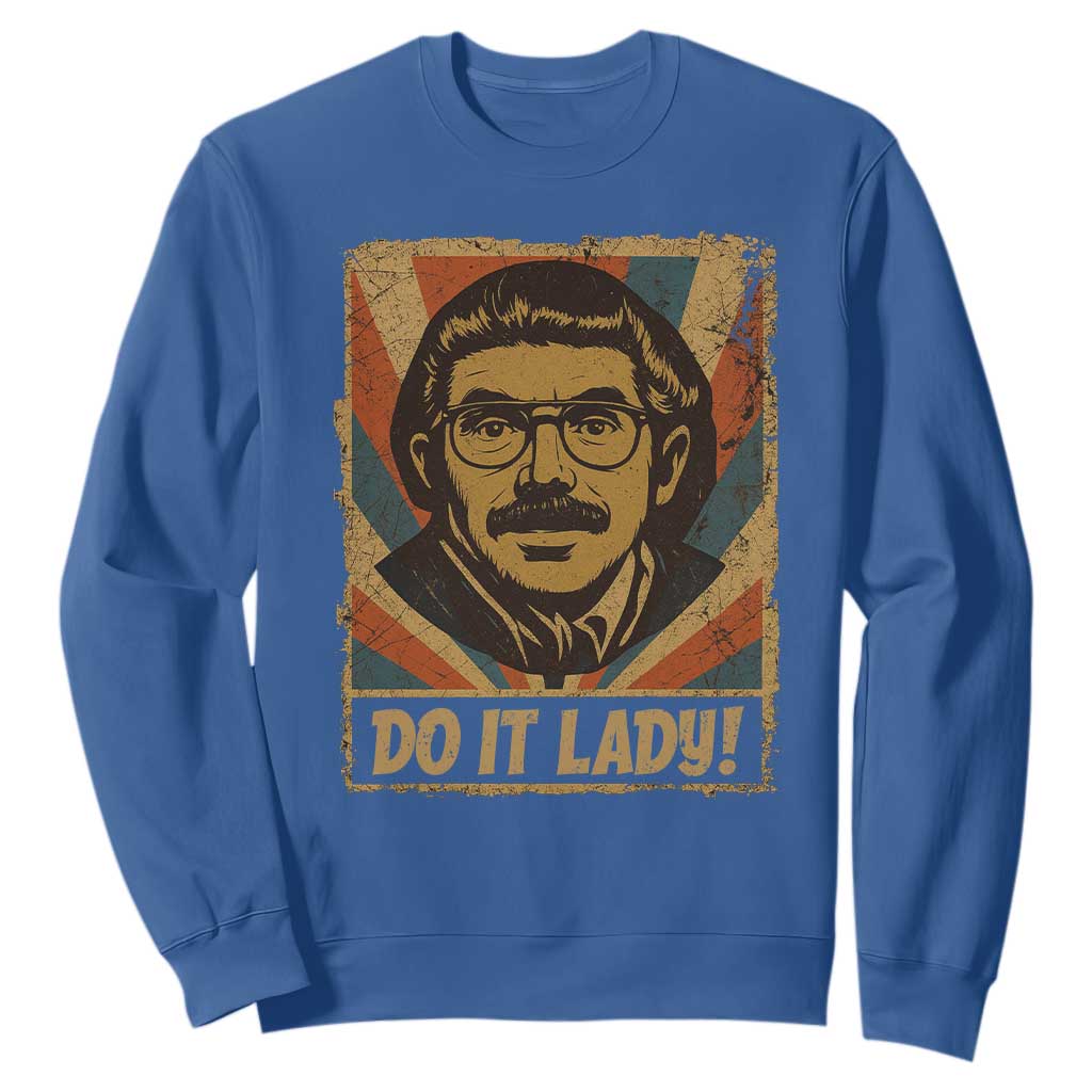 Funny Do It Lady Vintage Sweatshirt Retro 70s Mustache Guy Meme Parody TS02 Royal Blue Print Your Wear