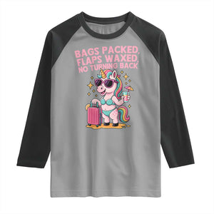 Funny Girls Trip Unicorn Raglan Shirt Bags Packed Flaps Waxed No Turning Back Bikini Vacation Bachelorette TS02 Sport Gray Black Print Your Wear