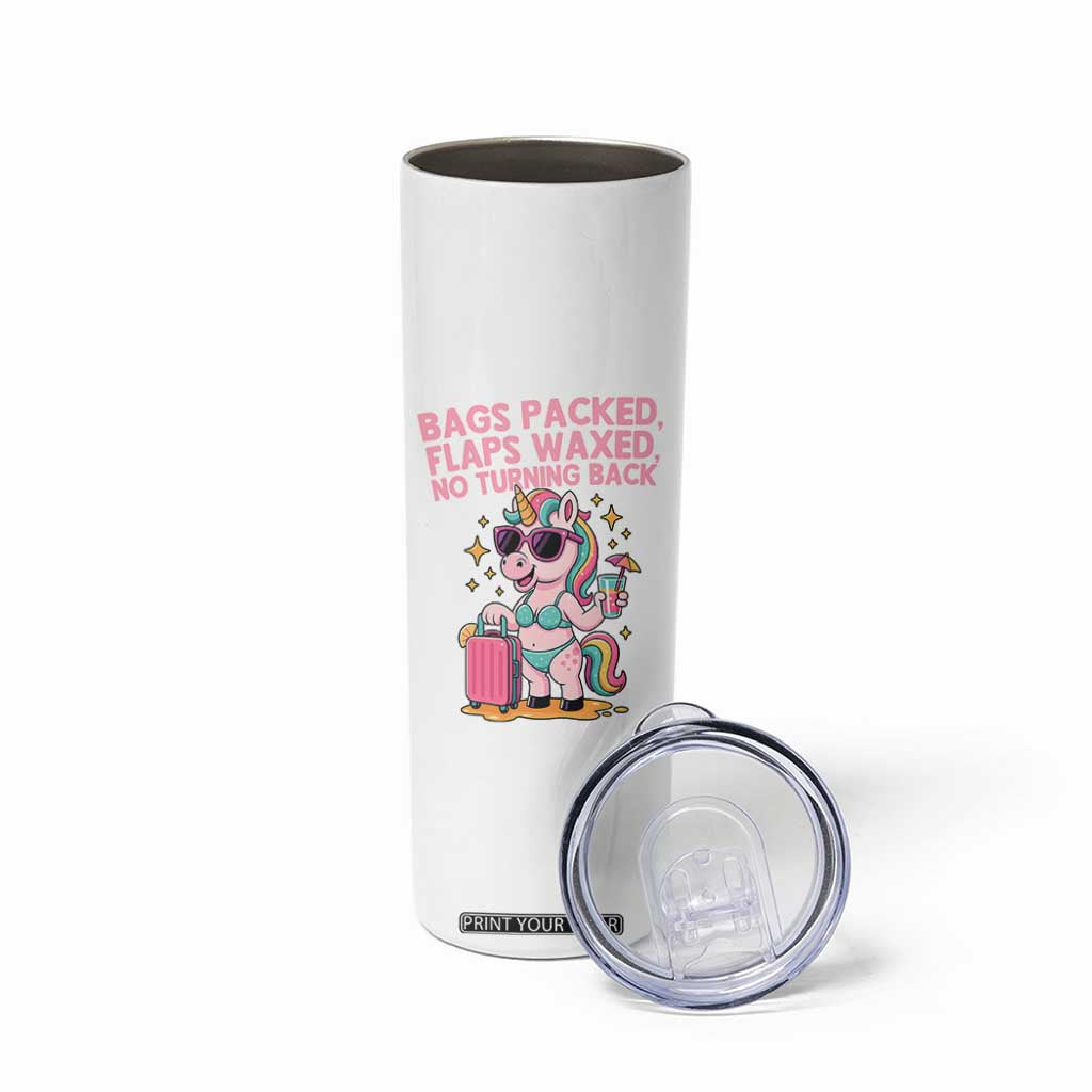 Funny Girls Trip Unicorn Skinny Tumbler Bags Packed Flaps Waxed No Turning Back Bikini Vacation Bachelorette TS02 Print Your Wear