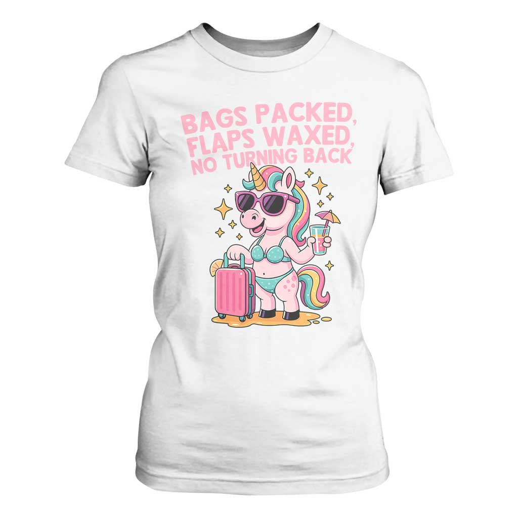 Funny Girls Trip Unicorn T Shirt For Women Bags Packed Flaps Waxed No Turning Back Bikini Vacation Bachelorette TS02 White Print Your Wear