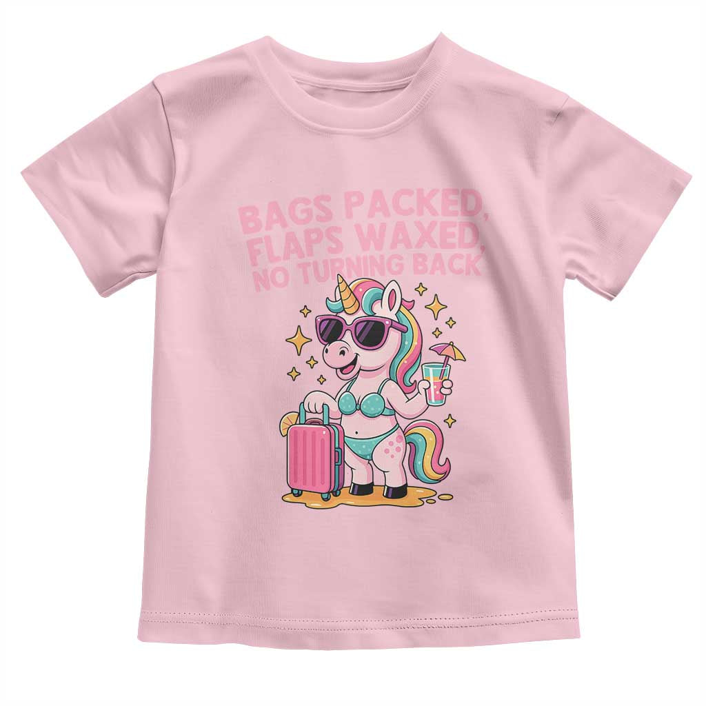 Funny Girls Trip Unicorn Toddler T Shirt Bags Packed Flaps Waxed No Turning Back Bikini Vacation Bachelorette TS02 Light Pink Print Your Wear