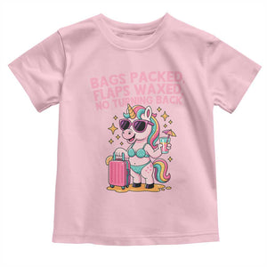 Funny Girls Trip Unicorn Toddler T Shirt Bags Packed Flaps Waxed No Turning Back Bikini Vacation Bachelorette TS02 Light Pink Print Your Wear