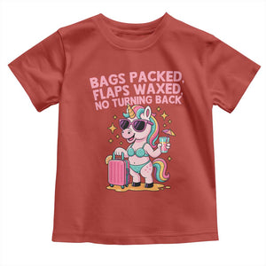Funny Girls Trip Unicorn Toddler T Shirt Bags Packed Flaps Waxed No Turning Back Bikini Vacation Bachelorette TS02 Red Print Your Wear
