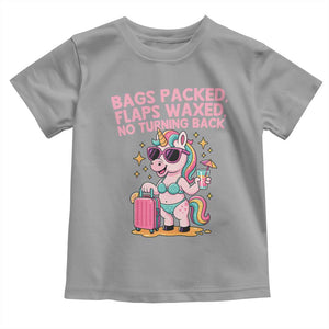 Funny Girls Trip Unicorn Toddler T Shirt Bags Packed Flaps Waxed No Turning Back Bikini Vacation Bachelorette TS02 Sport Gray Print Your Wear