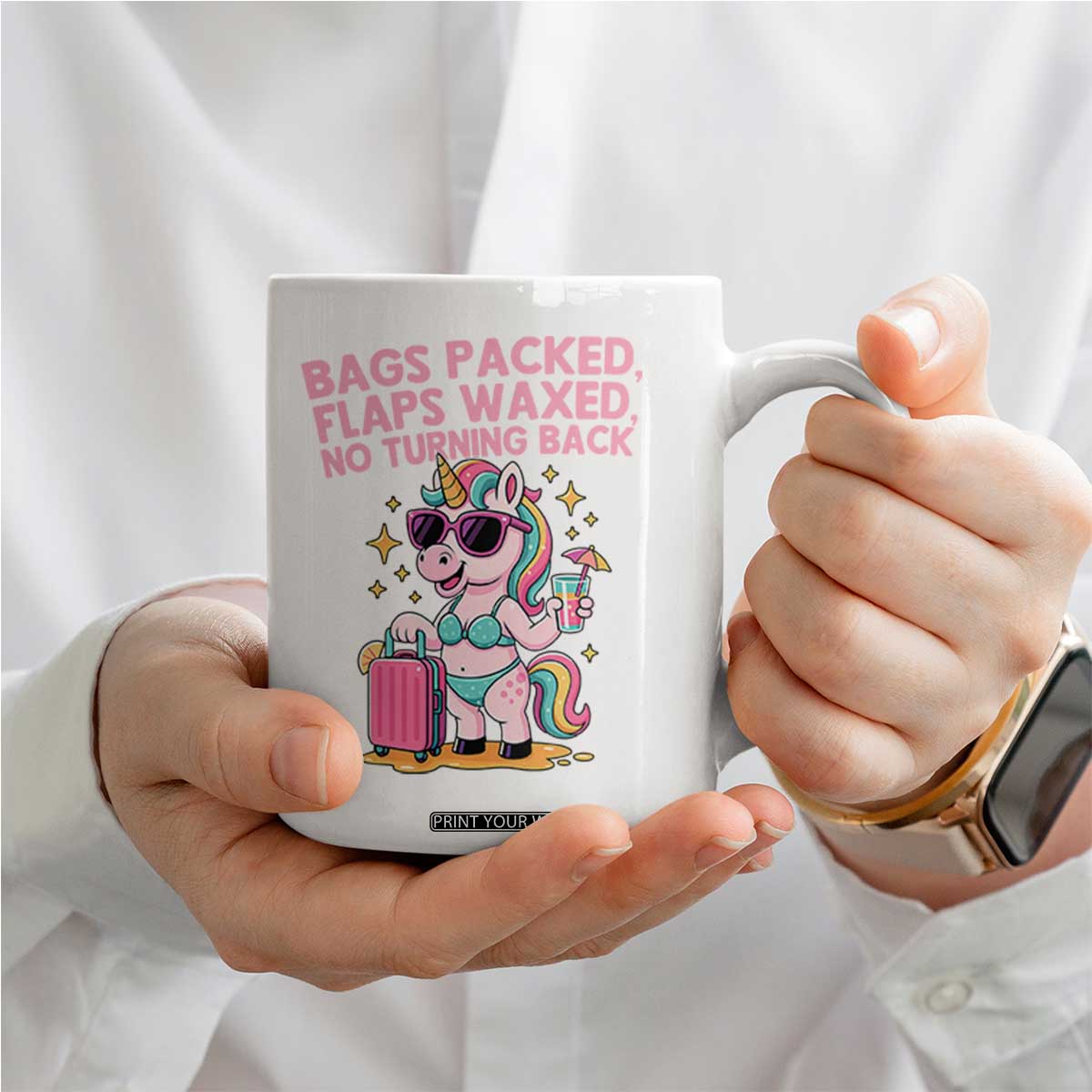 Funny Girls Trip Unicorn Coffee Mug Bags Packed Flaps Waxed No Turning Back Bikini Vacation Bachelorette TS02 Print Your Wear