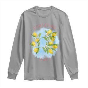 Portofino Italy Lemons Long Sleeve Shirt Vintage Coastal Europe Travel Summer Vibe Aesthetic TS02 Sport Gray Print Your Wear