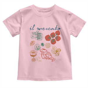 Il Mercato Italian Food Market Aesthetic Toddler T Shirt Summer Amalfi Coast La Dolce Vita TS02 Light Pink Print Your Wear