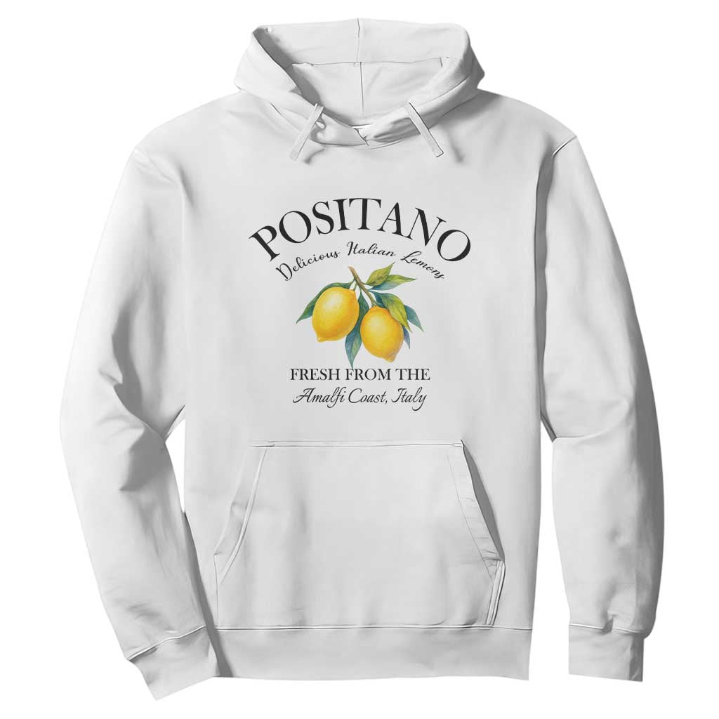 Positano Lemons Hoodie Fresh from the Amalfi Coast Italian Fruit TS02 White Print Your Wear