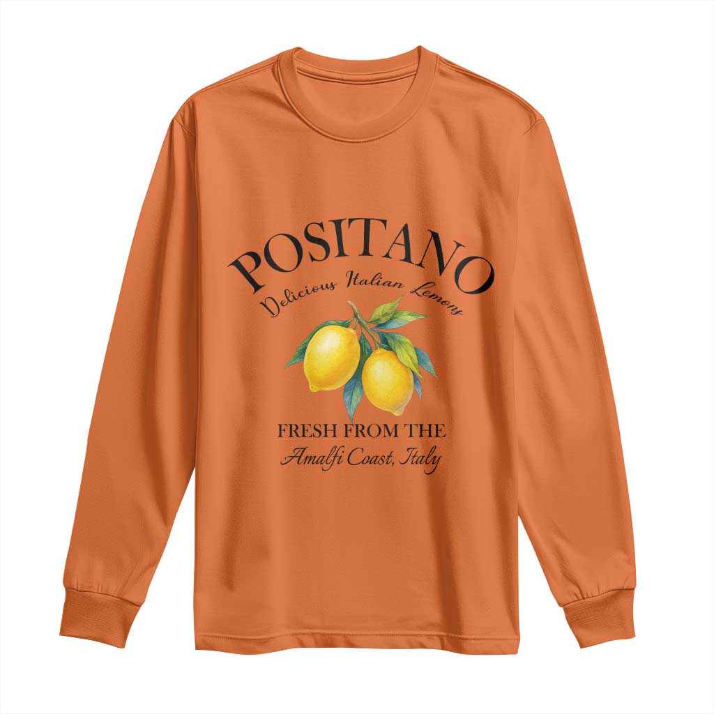 Positano Lemons Long Sleeve Shirt Fresh from the Amalfi Coast Italian Fruit TS02 Orange Print Your Wear