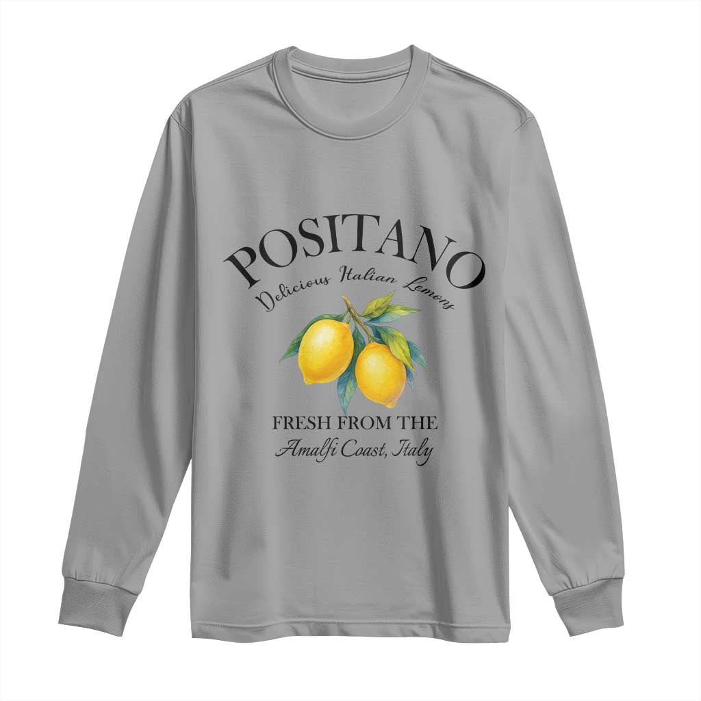 Positano Lemons Long Sleeve Shirt Fresh from the Amalfi Coast Italian Fruit TS02 Sport Gray Print Your Wear