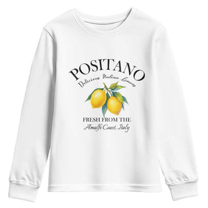 Positano Lemons Youth Sweatshirt Fresh from the Amalfi Coast Italian Fruit TS02 White Print Your Wear
