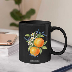 La Dolce Vita Oranges Coffee Mug Romantic Italian Citrus Blossom Mediterranean Charm TS02 Print Your Wear