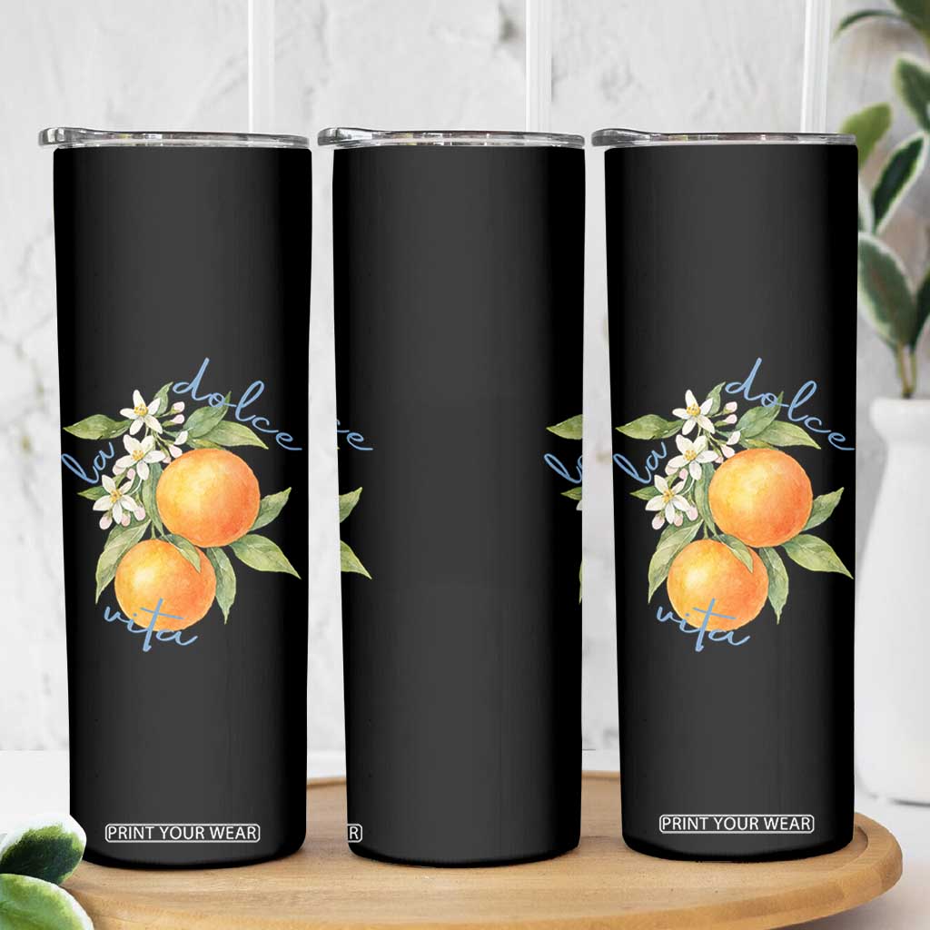 La Dolce Vita Oranges Skinny Tumbler Romantic Italian Citrus Blossom Mediterranean Charm TS02 Print Your Wear
