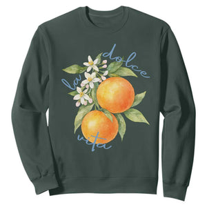 La Dolce Vita Oranges Sweatshirt Romantic Italian Citrus Blossom Mediterranean Charm TS02 Dark Forest Green Print Your Wear