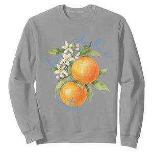La Dolce Vita Oranges Sweatshirt Romantic Italian Citrus Blossom Mediterranean Charm TS02 Sport Gray Print Your Wear