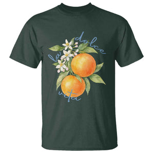 La Dolce Vita Oranges T Shirt Romantic Italian Citrus Blossom Mediterranean Charm TS02 Dark Forest Green Print Your Wear