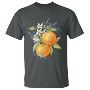 La Dolce Vita Oranges T Shirt Romantic Italian Citrus Blossom Mediterranean Charm TS02 Dark Heather Print Your Wear