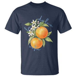 La Dolce Vita Oranges T Shirt Romantic Italian Citrus Blossom Mediterranean Charm TS02 Navy Print Your Wear