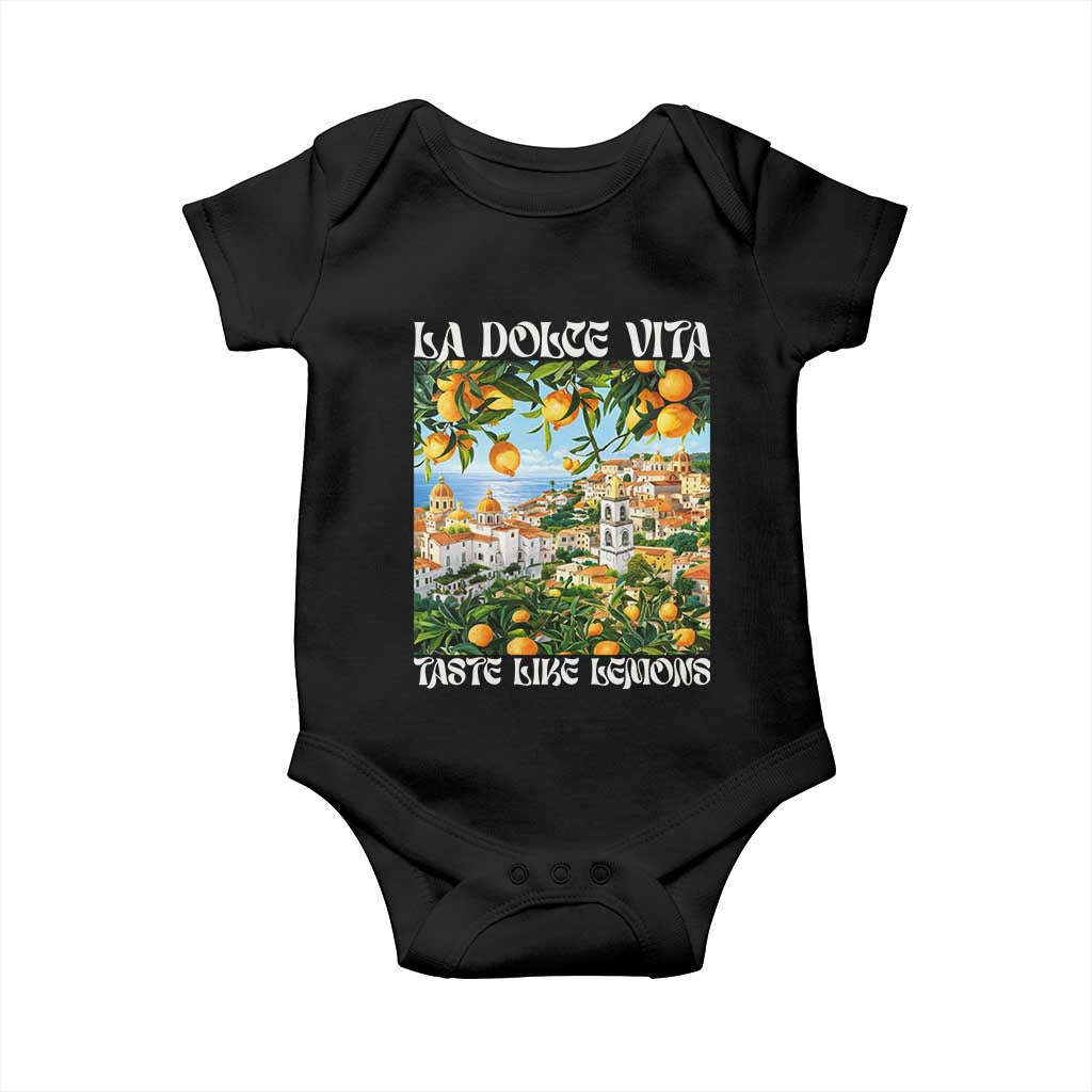 La Dolce Vita Taste Like Lemons Baby Onesie Retro Italian Village Citrus Summer Wanderlusters TS02 Black Print Your Wear