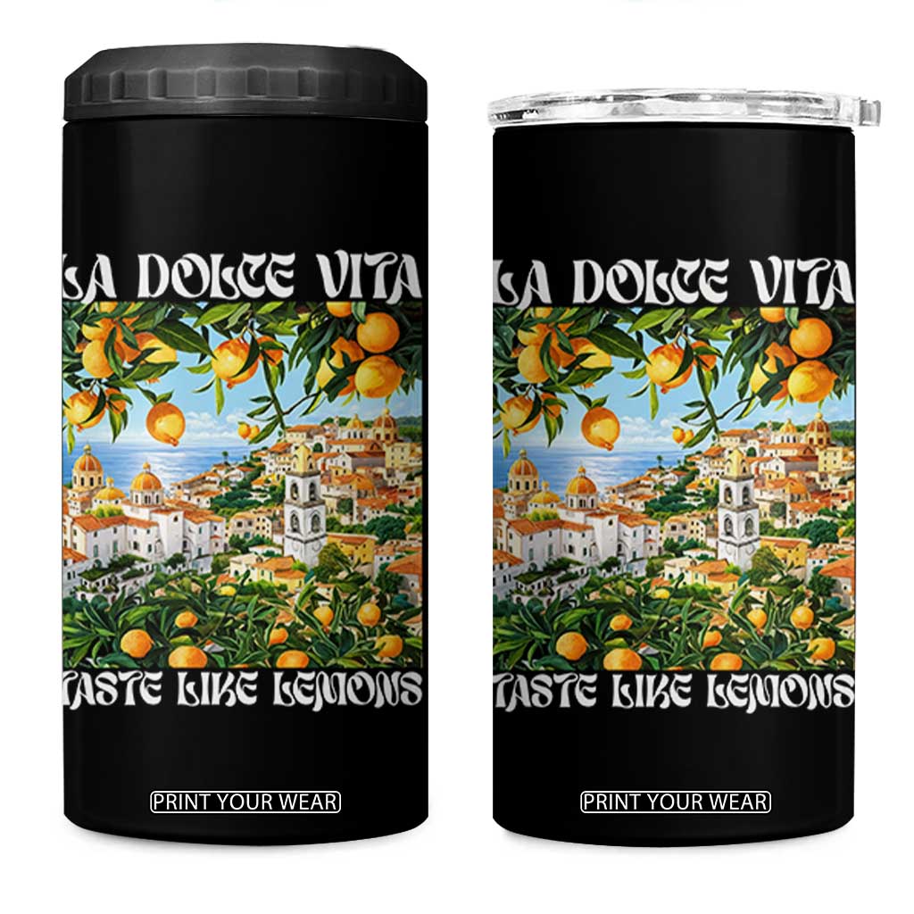 La Dolce Vita Taste Like Lemons 4 in 1 Can Cooler Tumbler Retro Italian Village Citrus Summer Wanderlusters TS02 One Size: 16 oz Black Print Your Wear