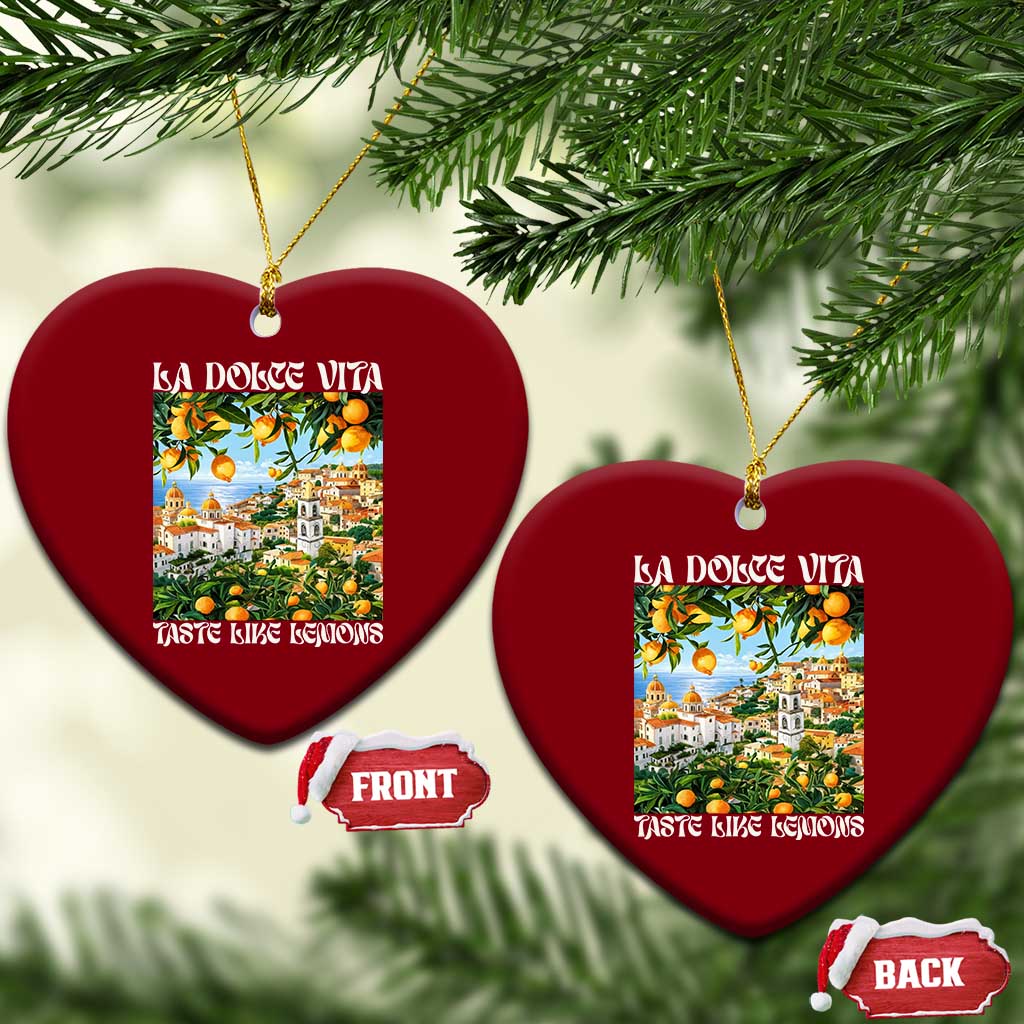 La Dolce Vita Taste Like Lemons Ceramic Ornament Retro Italian Village Citrus Summer Wanderlusters TS02 Print Your Wear