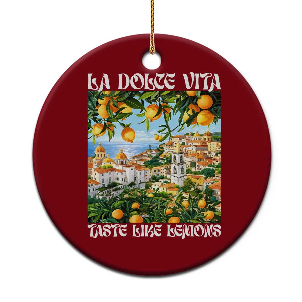 La Dolce Vita Taste Like Lemons Ceramic Ornament Retro Italian Village Citrus Summer Wanderlusters TS02 1pc Red Print Your Wear