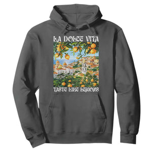 La Dolce Vita Taste Like Lemons Hoodie Retro Italian Village Citrus Summer Wanderlusters TS02 Dark Heather Print Your Wear