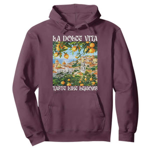 La Dolce Vita Taste Like Lemons Hoodie Retro Italian Village Citrus Summer Wanderlusters TS02 Maroon Print Your Wear