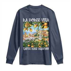 La Dolce Vita Taste Like Lemons Long Sleeve Shirt Retro Italian Village Citrus Summer Wanderlusters TS02 Navy Print Your Wear